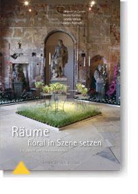 книга Floral Room Decoration (Raume floral in Szene setzen), автор: de Carnee, Karsten, Meiner, Potthoff